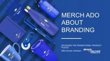 MERCH ADO ABOUT BRANDING WITH DUNCAN JOHNSTON FROM BRANDNDELIVER