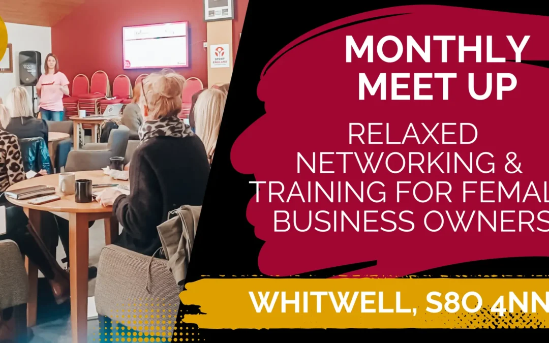 Monthly Meet Up – Networking & Training for Female Business Owners