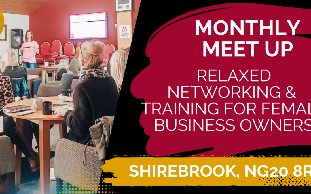 Monthly Meet Up – Networking & Training for Female Business Owners