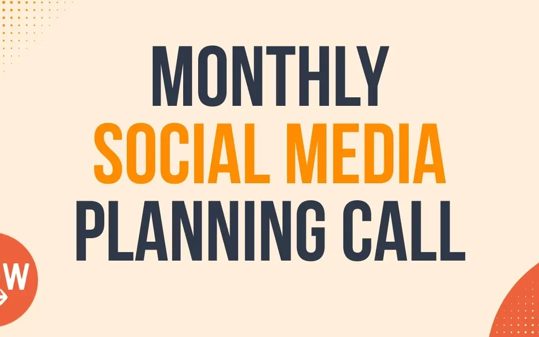 Monthly Social Media Planning Call